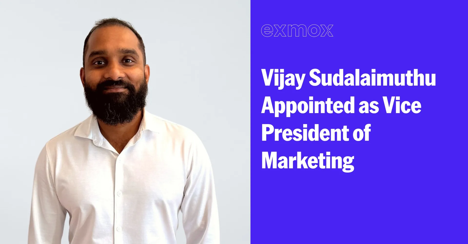 Vijay Sudalaimuthu appointed as Vice President of Marketing at exmox