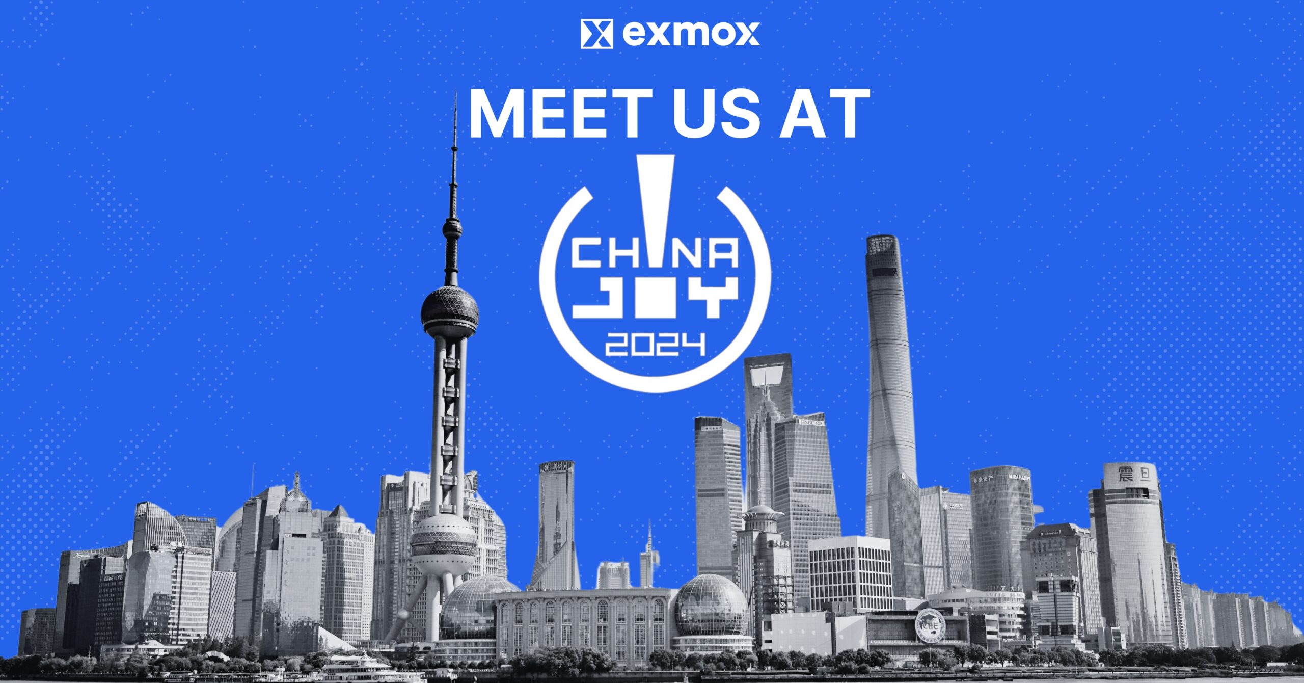 ChinaJoy 2024 Meet exmox