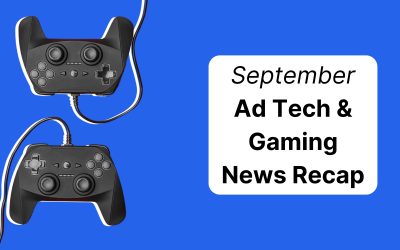 Gaming and Adtech News Recap│September 2025