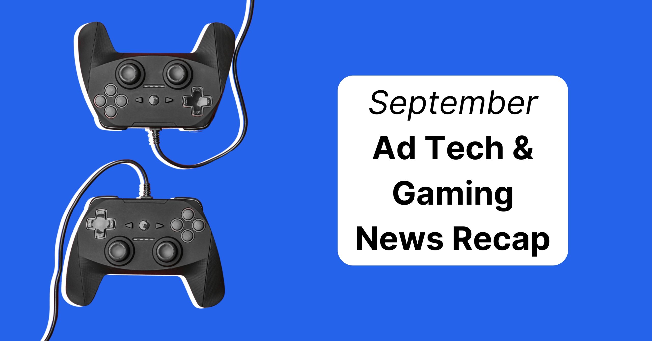 Monthly News Blog (12) October Gaming and Adtech News Recap 2024, Cover photo with handheld consoles